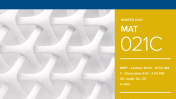 Winter 2021 University Honors Program Course: MAT 21C